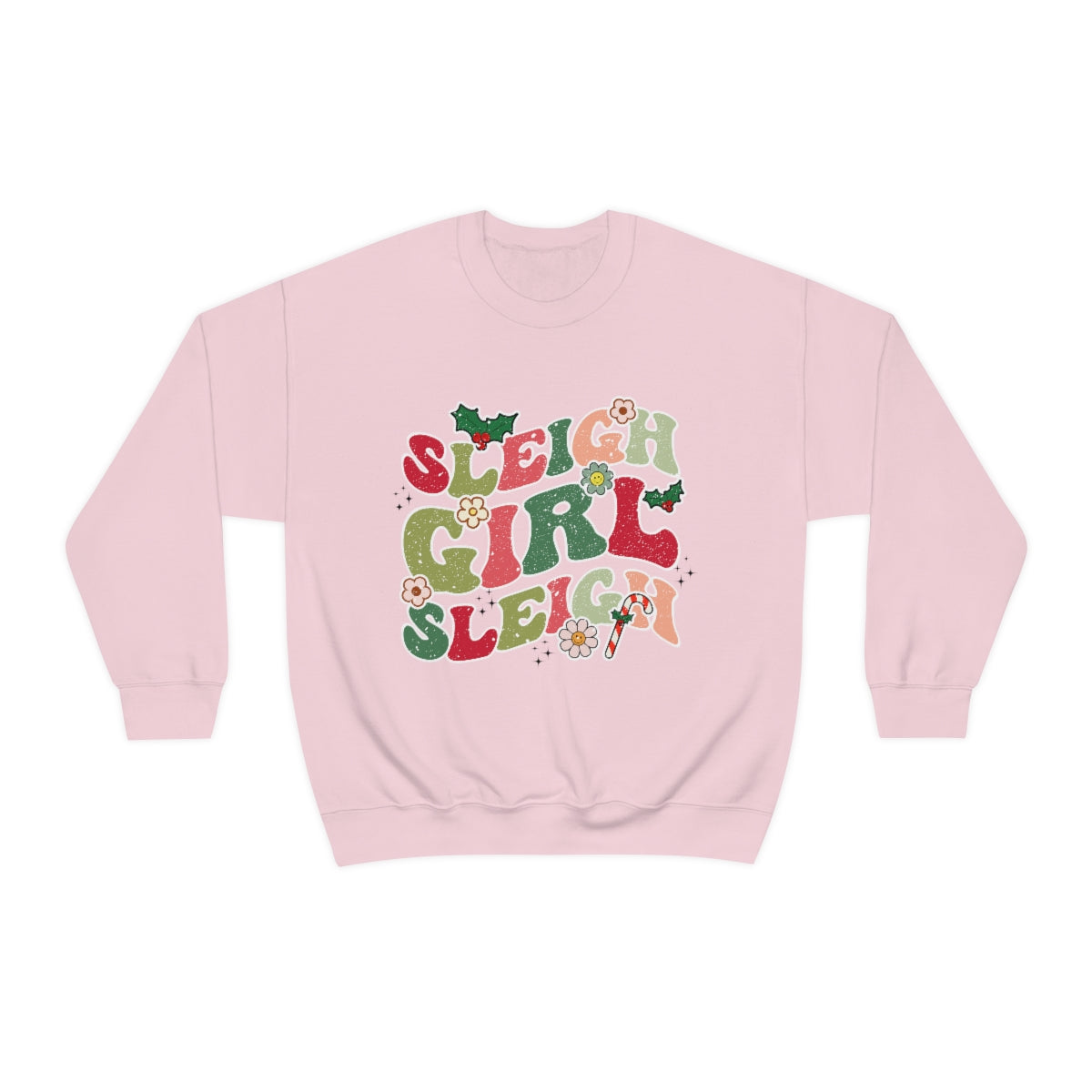 Sleigh Girl Sleigh Crewneck Sweatshirt