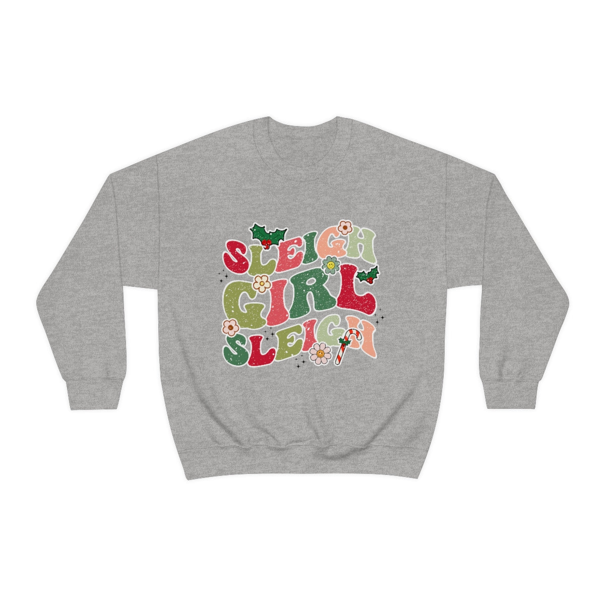 Sleigh Girl Sleigh Crewneck Sweatshirt