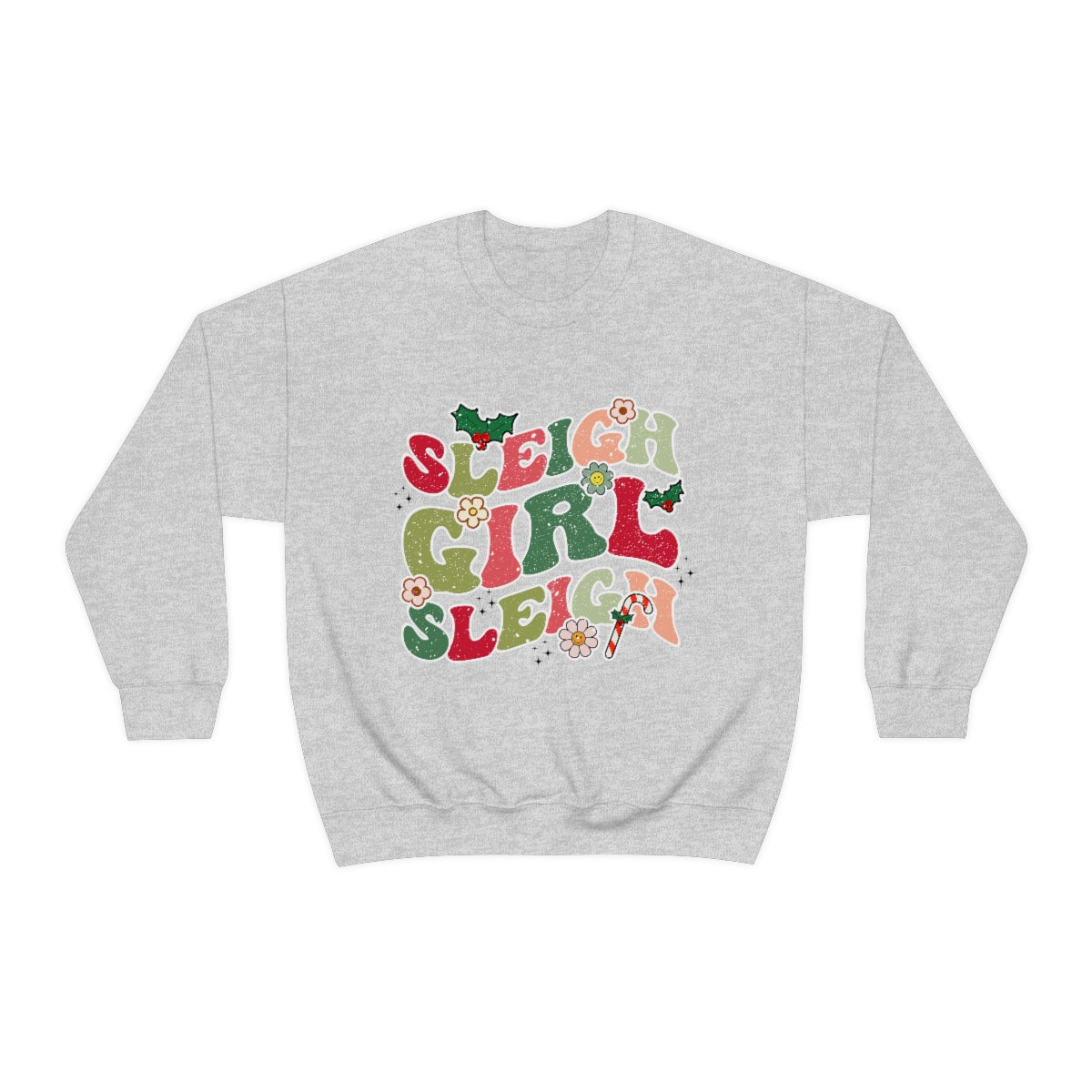 Sleigh Girl Sleigh Crewneck Sweatshirt